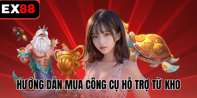 Hướng dẫn mua công cụ hỗ trợ từ kho